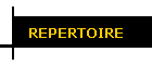 REPERTOIRE